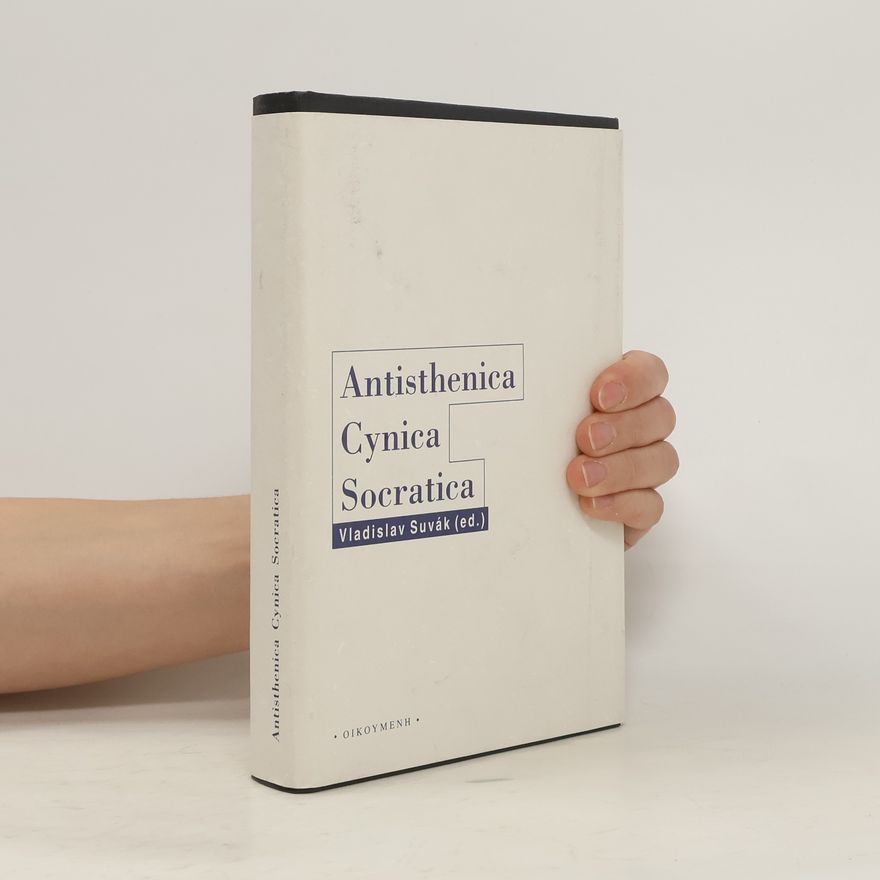 Vladislav Suvák Antisthenica Cynica Socratica