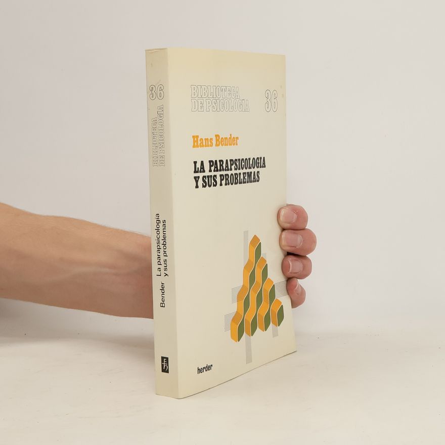 Hans Bender Biblioteca de psicología - 36: La parapsicología y sus problemas