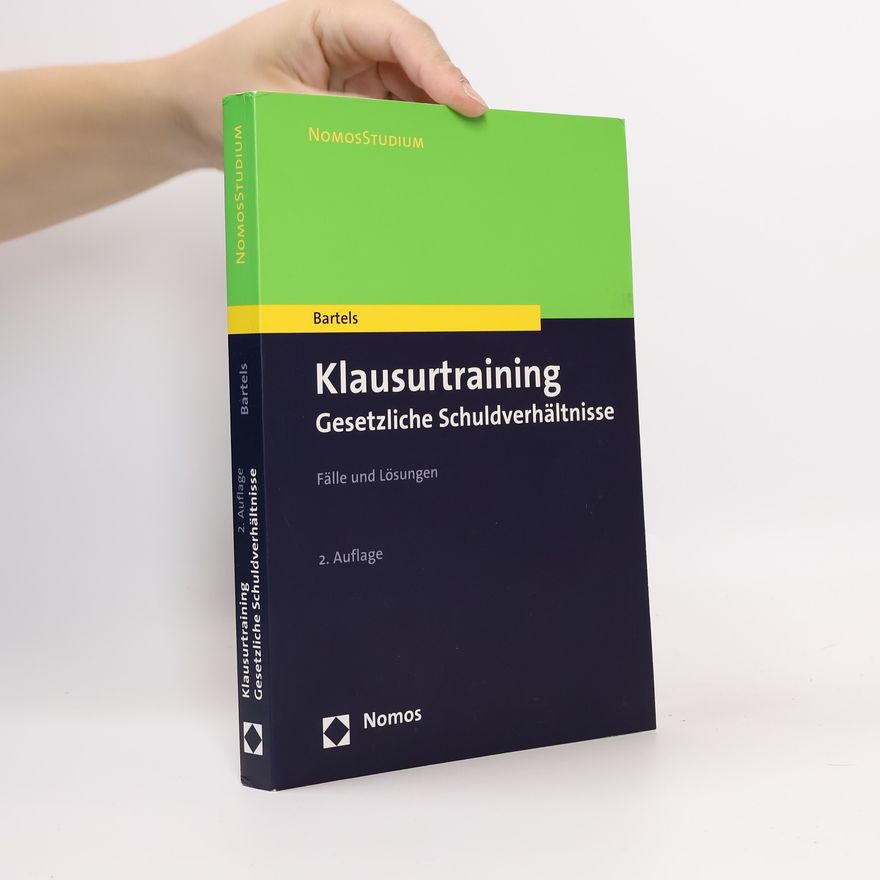 Klaus Bartels Klausurtraining gesetzliche Schuldverhältnisse