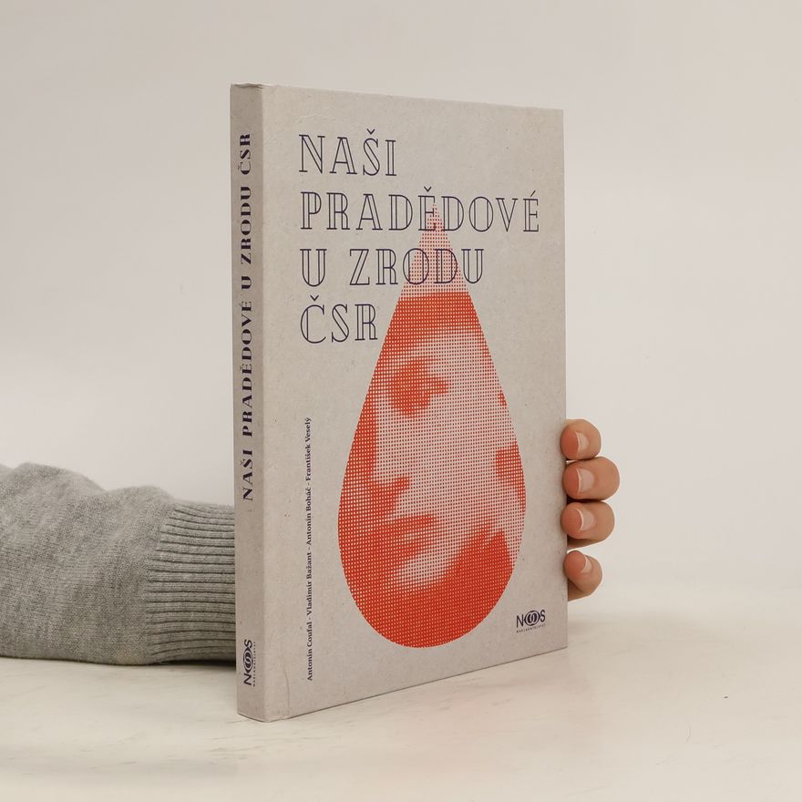 Antonín Coufal Naši pradědové u zrodu ČSR