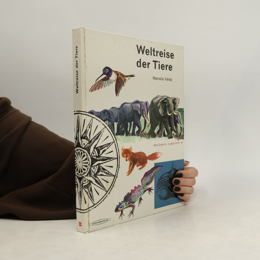 Marcelle Vérité Weltreise der Tiere