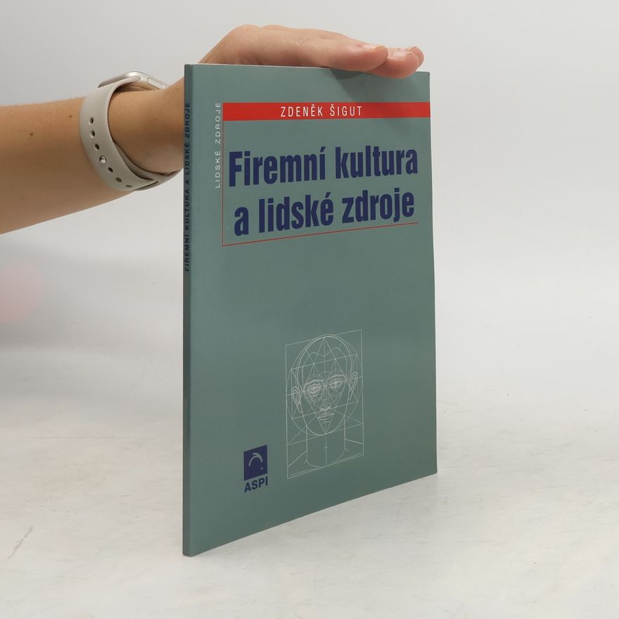 Zdeněk Šigut Firemní kultura a lidské zdroje