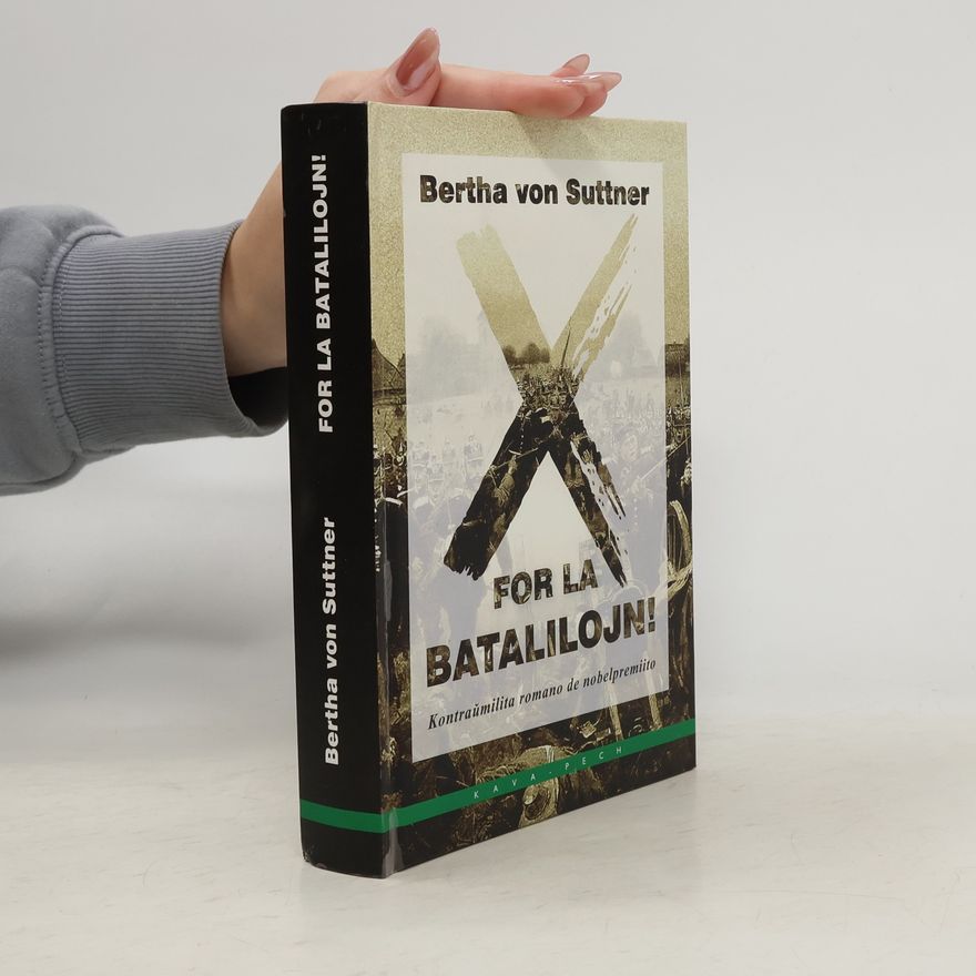 Bertha von Suttner For la batalilojn!