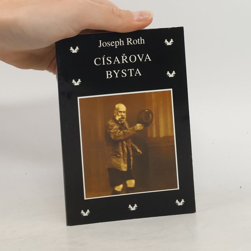 Joseph Roth Císařova bysta