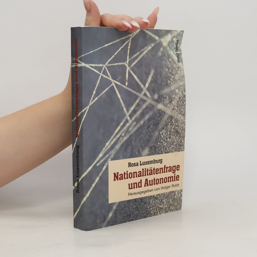 Rosa Luxemburg Nationalitätenfrage und Autonomie