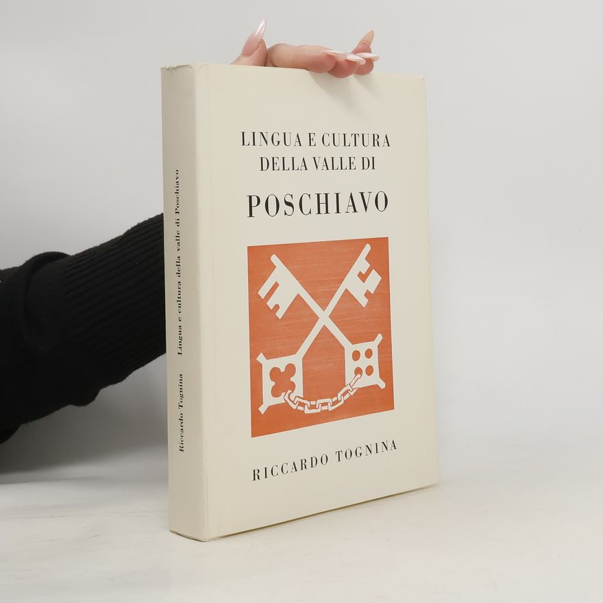 Riccardo Toginina Lingua e Cultura della velle di Poschiavo