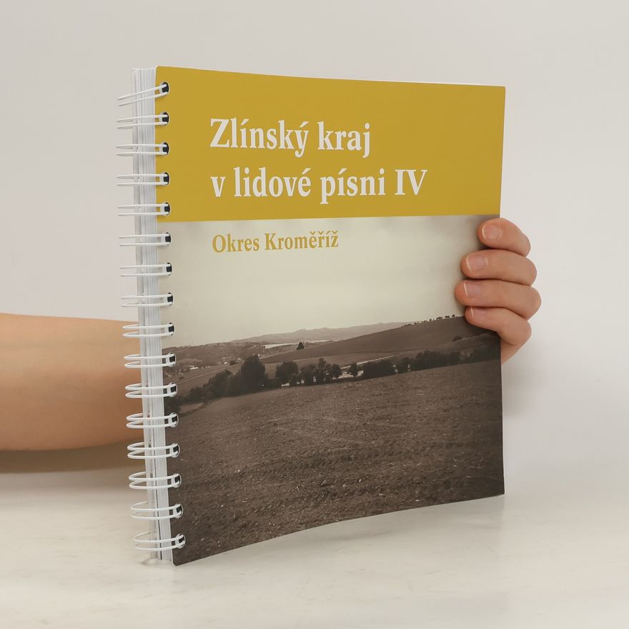 Kolektív autorov Zlínský kraj v lidové písni IV