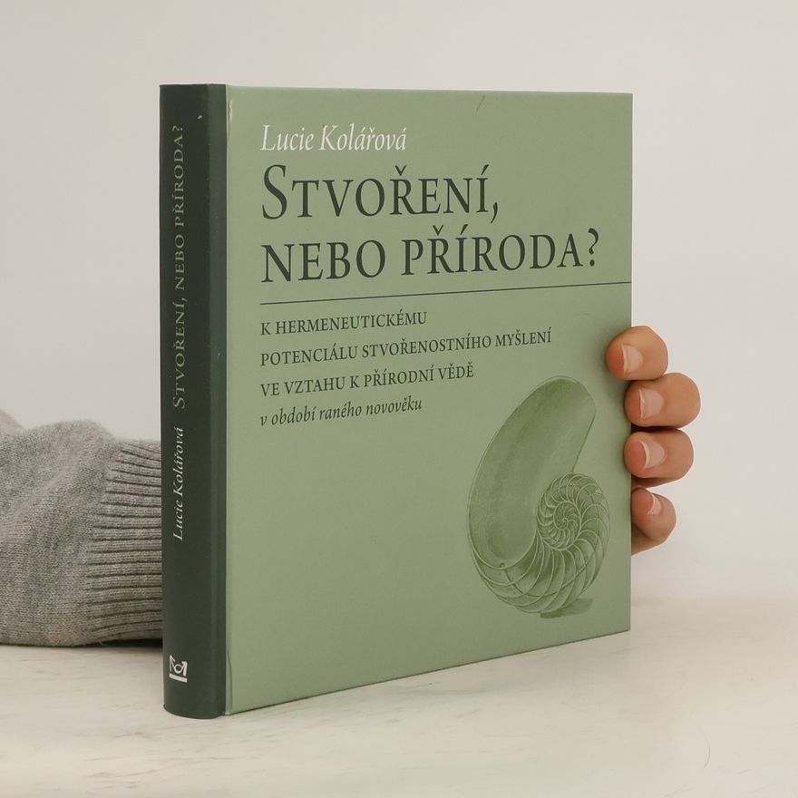 Lucie Kolářová Stvoření, nebo příroda?