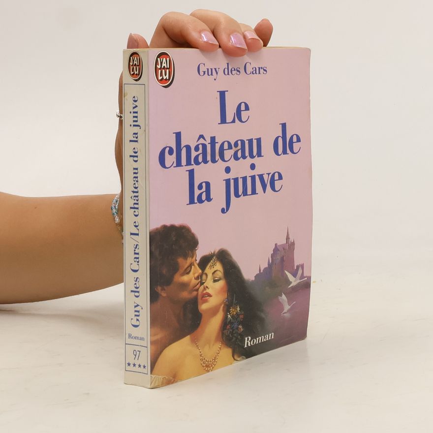 Guy des Gars Le Chateau de la Juive
