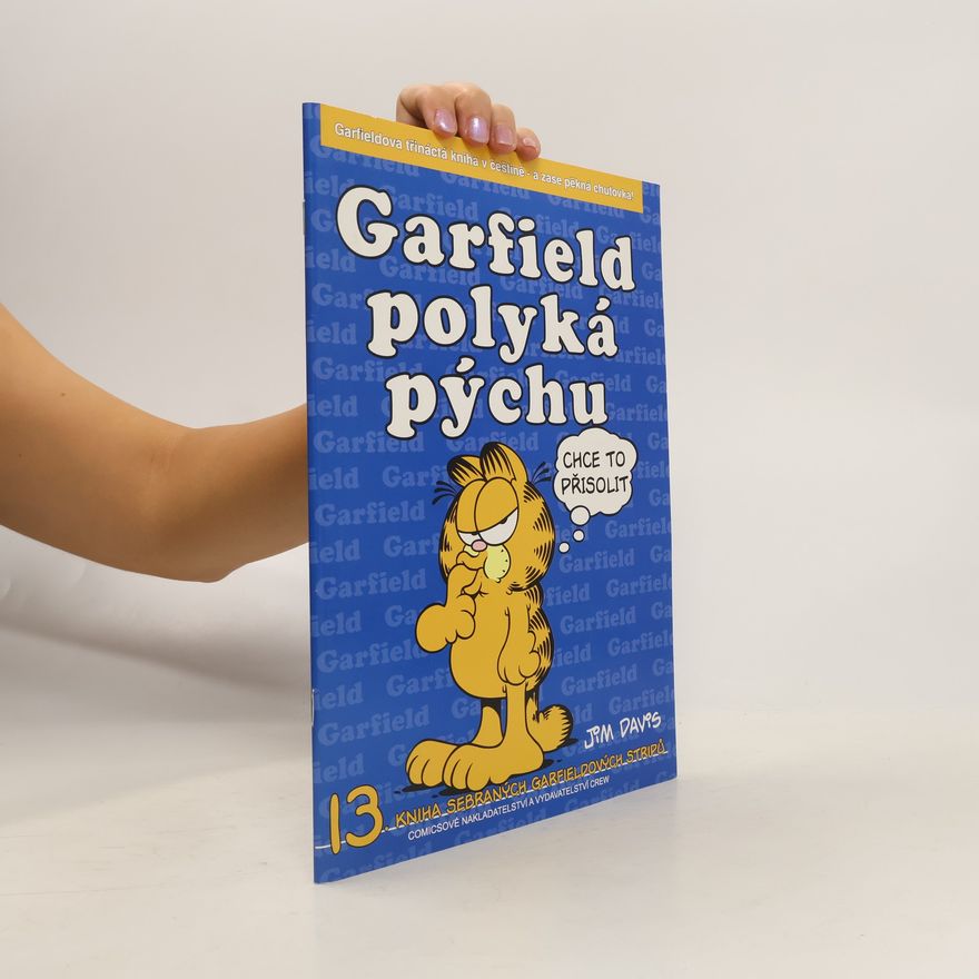 Jim Davis Garfield polyká pýchu
