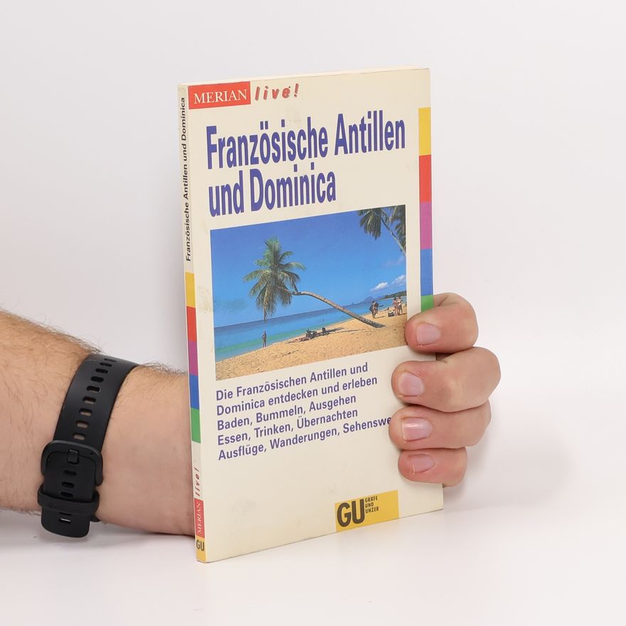 Christine von der Pahlen Französische Antillen und Dominica