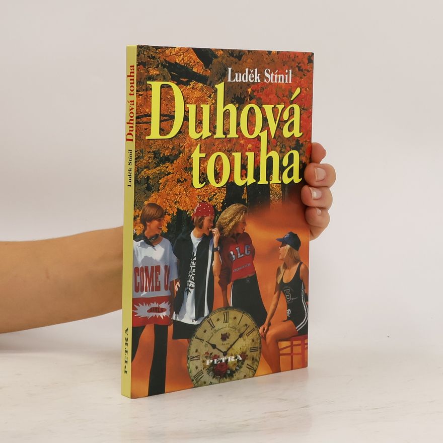 Luděk Stínil Duhová touha