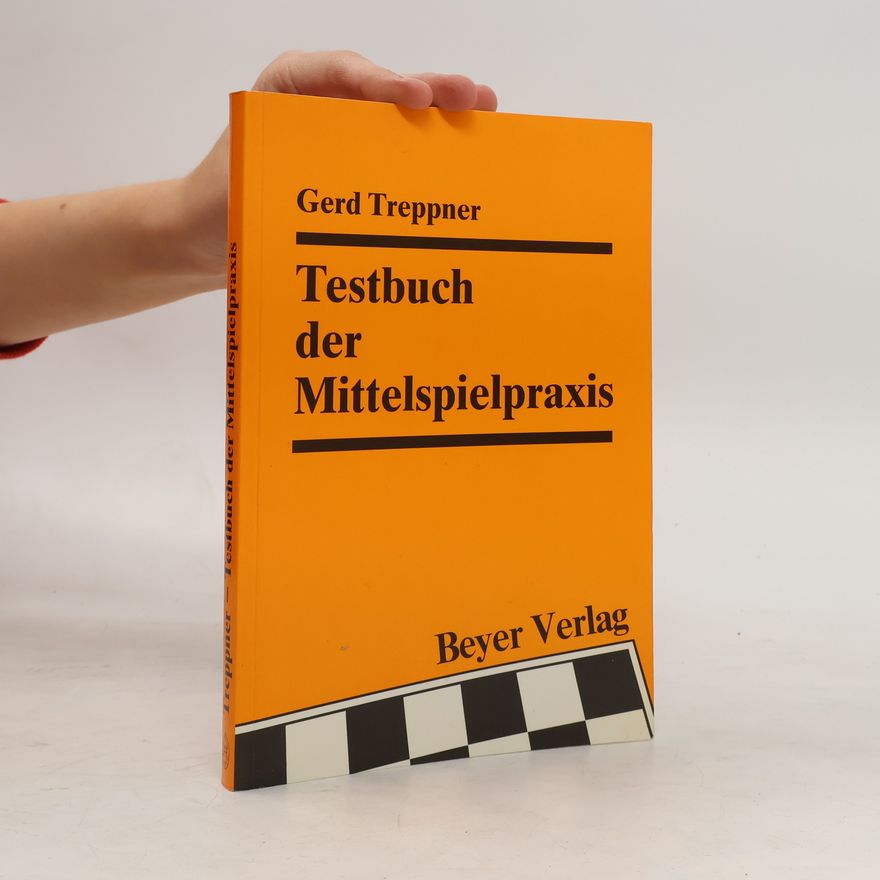Gerd Treppner Testbuch der Mittelspielpraxis