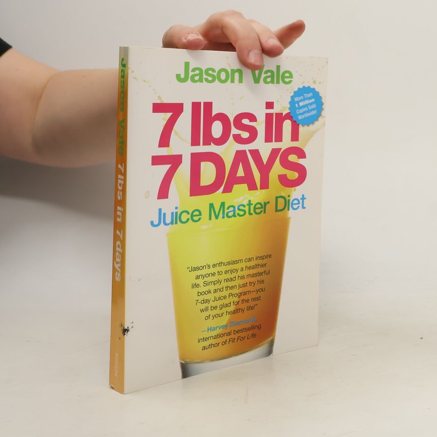 Jason Vale 7 Lbs in 7 Days
