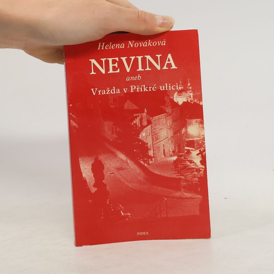 Nováková Helena Nevina, aneb, Vražda v Příkré ulici
