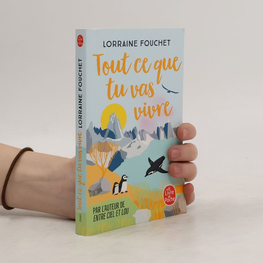 Lorraine Fouchet Tout ce que tu vas vivre