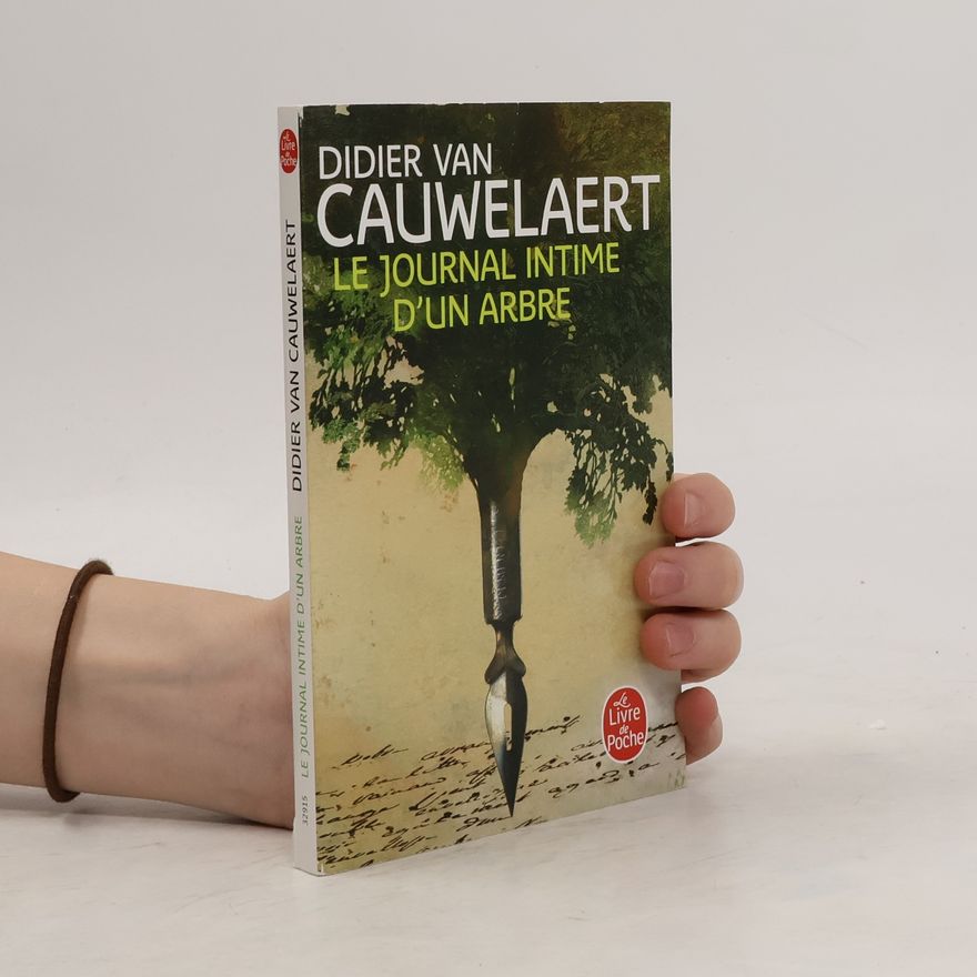 Didier Van Cauwelaert Le journal intime d'un arbre