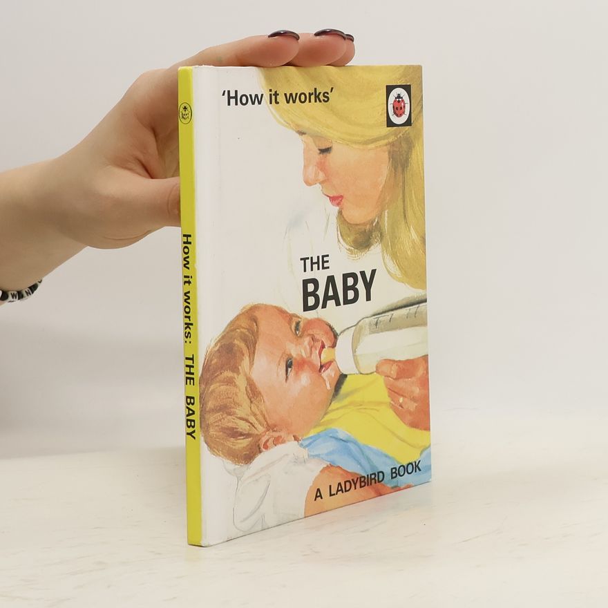 Joel P. Morris How it Works. The Baby