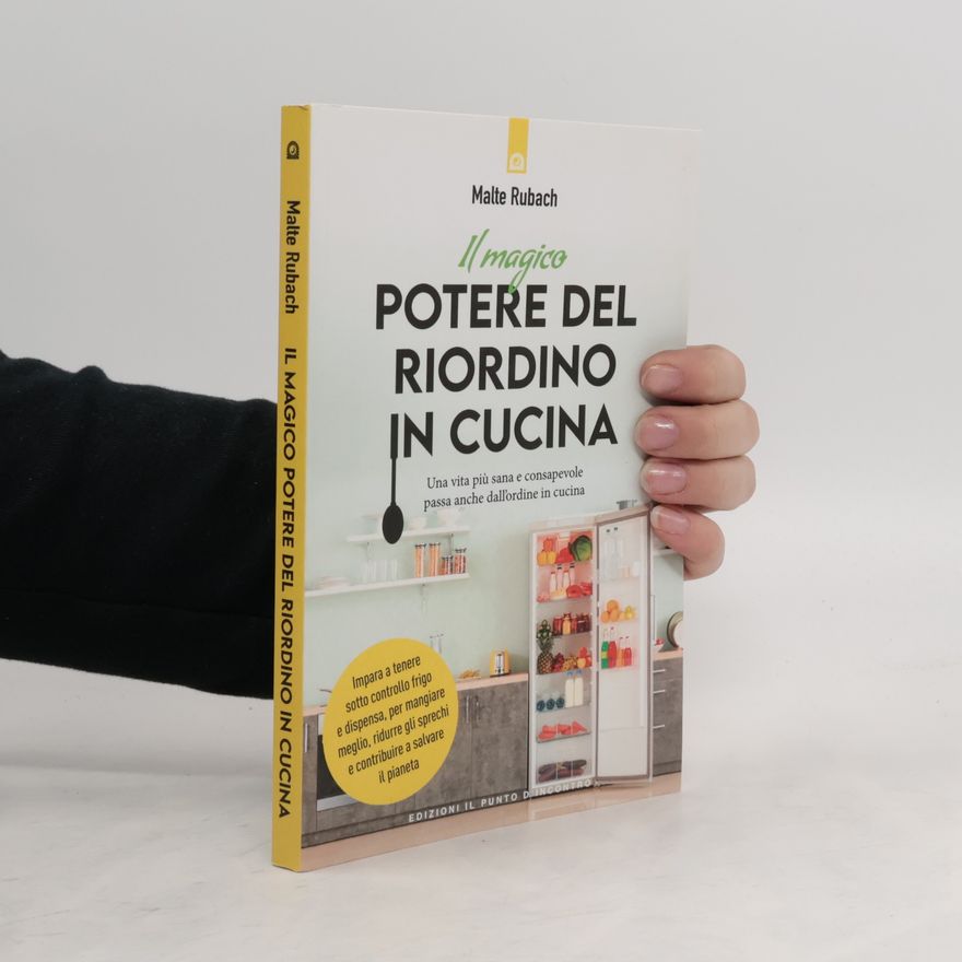 Malte Rubach Il magico potere del riordino in cucina