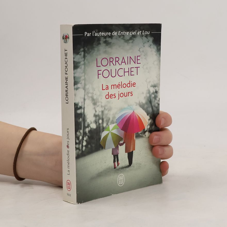 Lorraine Fouchet La mélodie des jours
