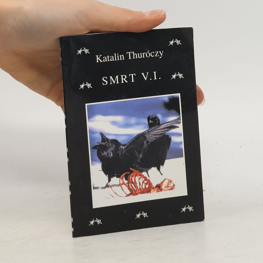 Katalin Thuróczy Smrt V. I.