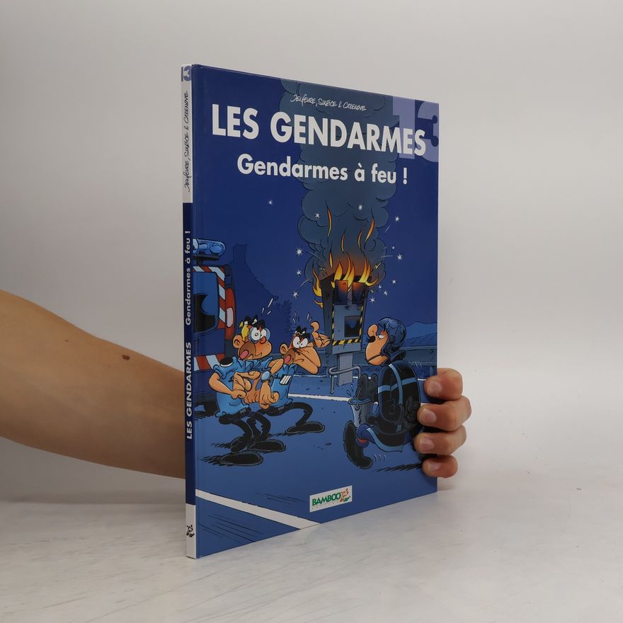 Olivier Sulpice Gendarmes à feu!