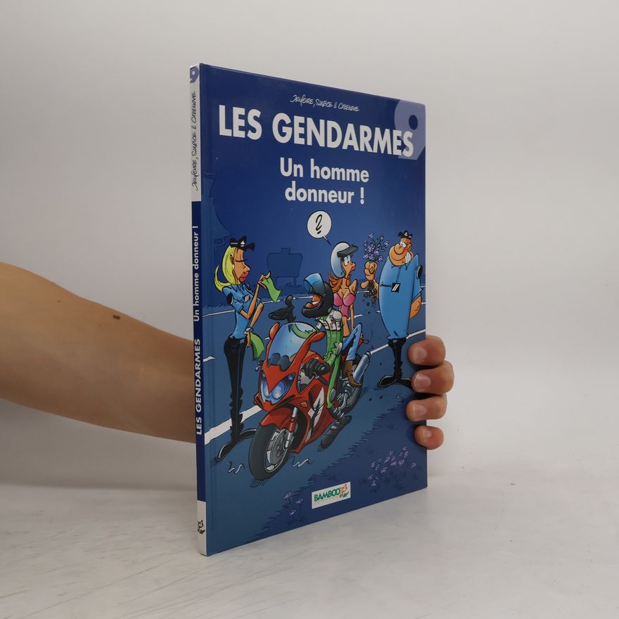Olivier Sulpice Les Gendarmes 9. Un homme donneur!