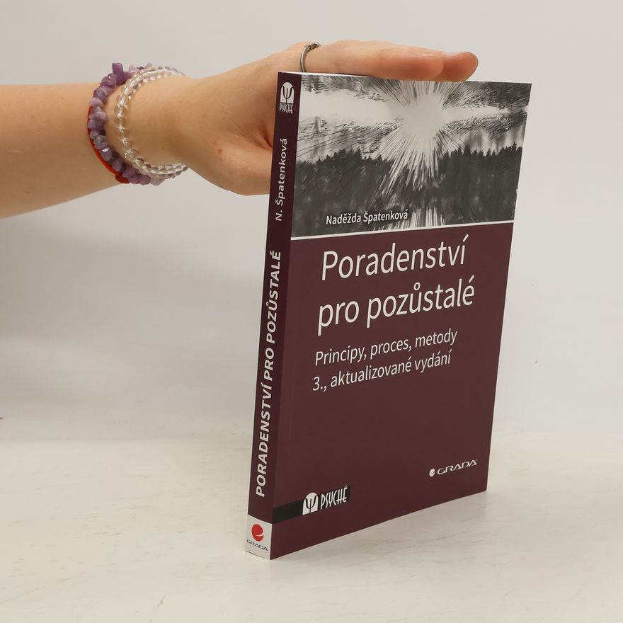 Naděžda Špatenková Poradenství pro pozůstalé - Principy, proces, metody