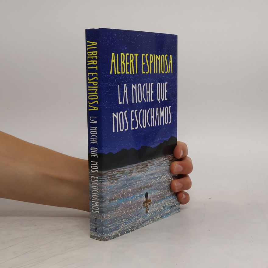 Albert Espinosa La noche que nos escuchamos