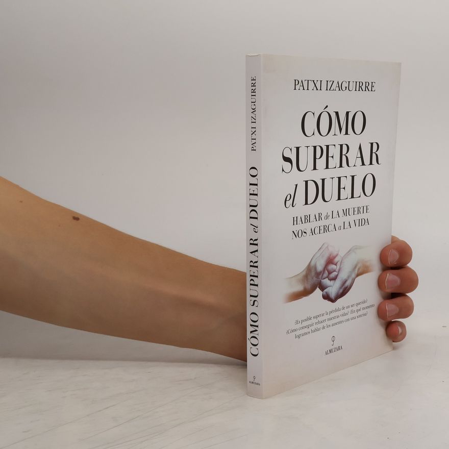 Patxi Izaguirre Cómo superar el duelo