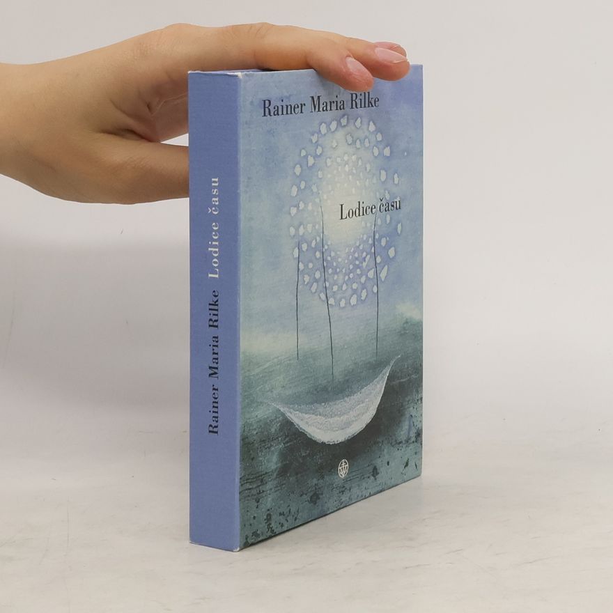 Rainer Maria Rilke Lodice času