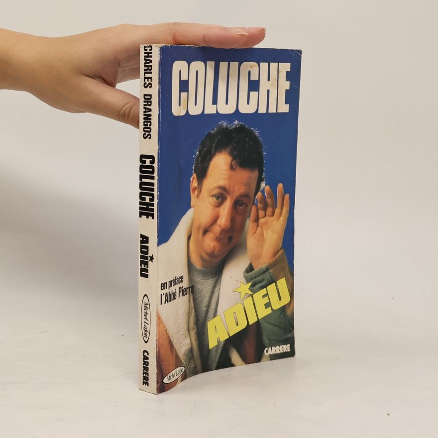 Charles Drangos Coluche, adieu