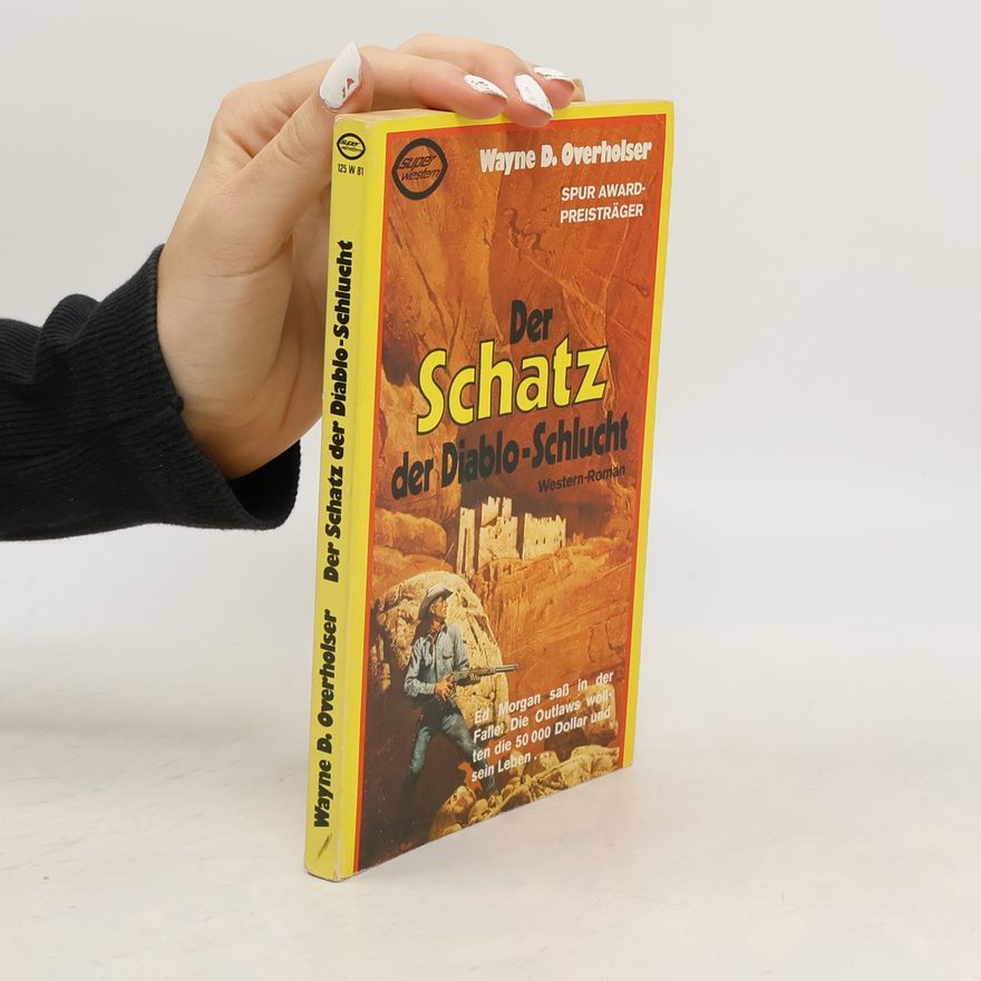 Wayne D. Overholser Der Schatz der Diablo-Schlucht