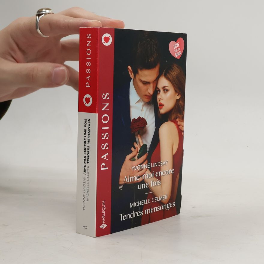 Michelle Celmer Passions - 907: Aime-moi encore une fois ; Tendres mensonges