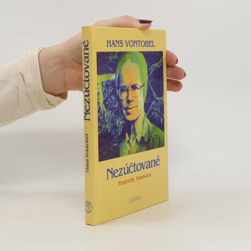Vontobel Hans Nezúčtované - Postrehy bankára