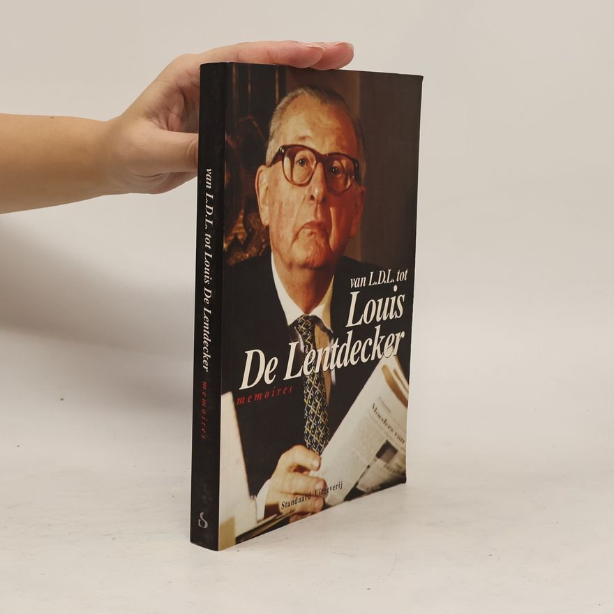 Louis De Lentdecker Van L.D.L. tot Louis De Lentdecker