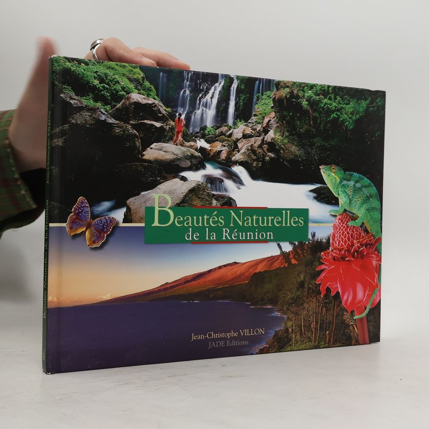 Jean-Christophe Villon Beautés naturelles de la Réunion