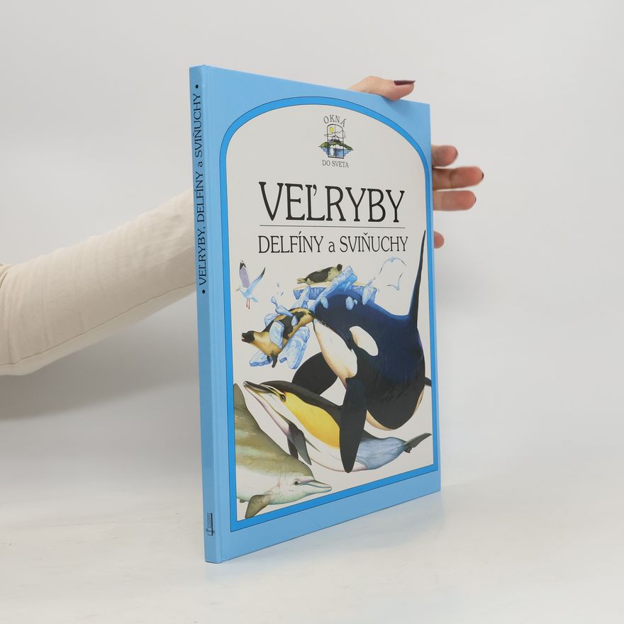 Mark Carwardine Veľryby, delfíny a sviňuchy