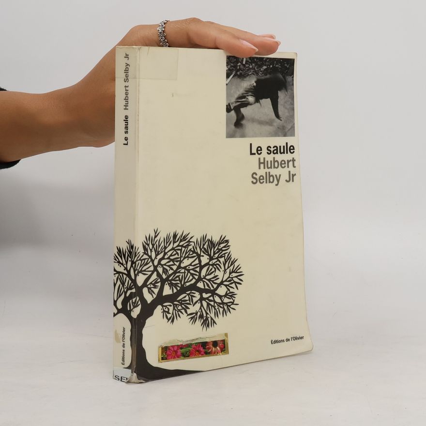 Hubert Selby Le saule