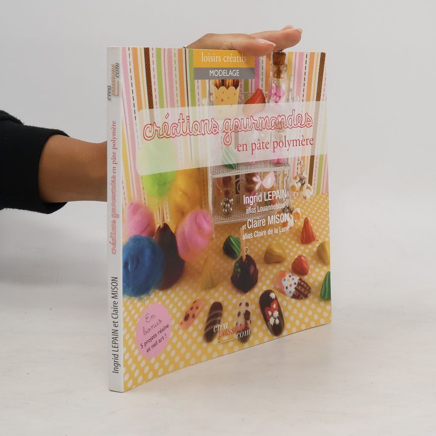 Claire Mison Créations gourmandes en pâte polymère