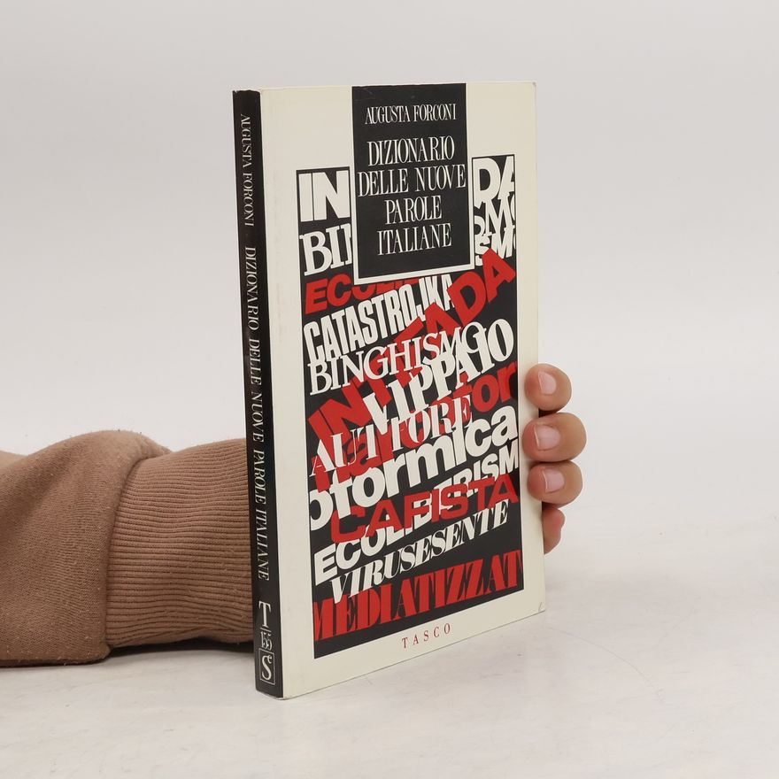Augusta Forconi Dizionario delle nuove parole italiane