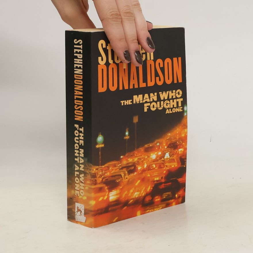 Stephen R. Donaldson The Man Who Fought Alone