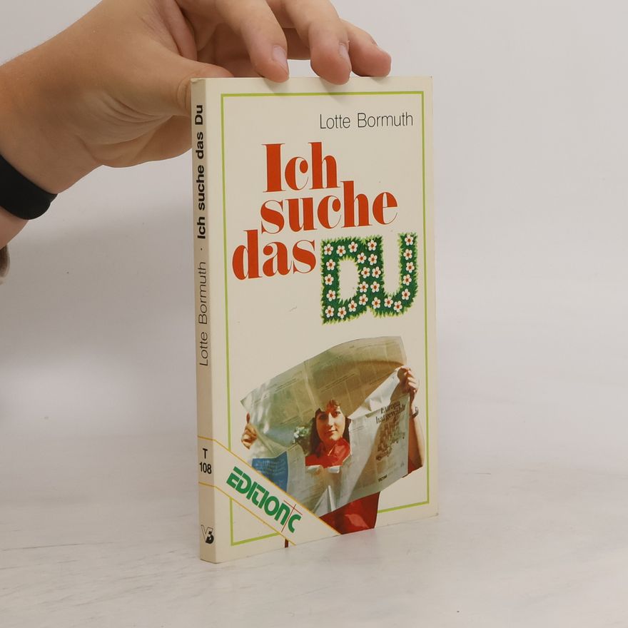 Lotte Bormuth Ich suche das Du