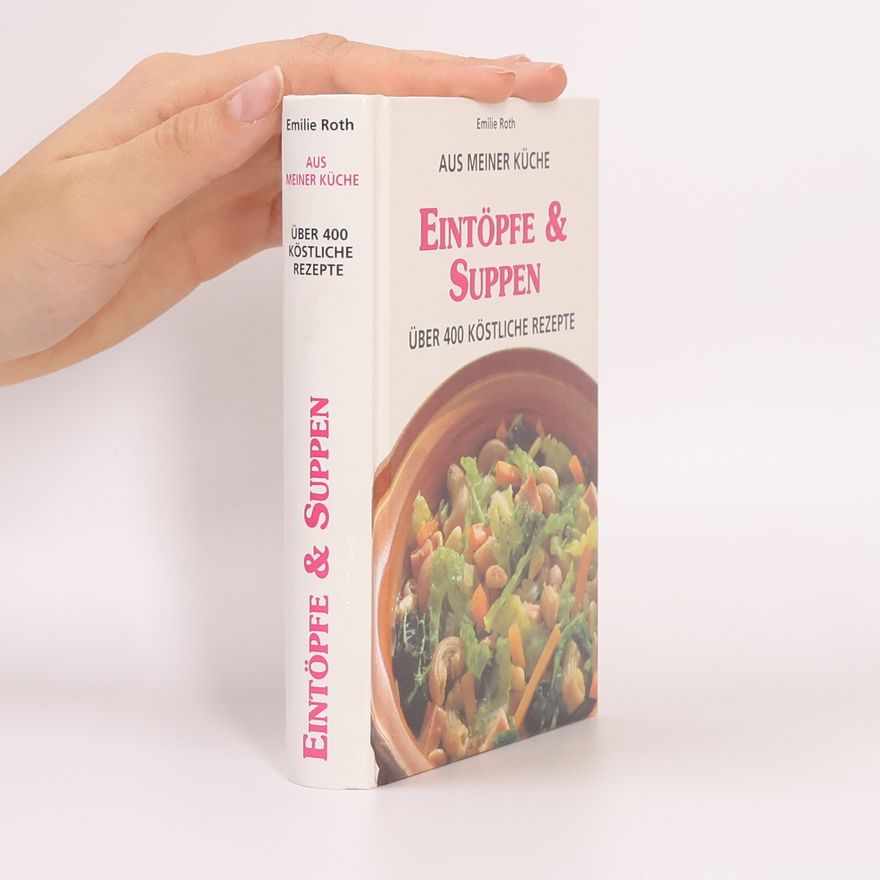 Autorenkollektiv Aus meiner Küche. Eintöpfe & Suppen