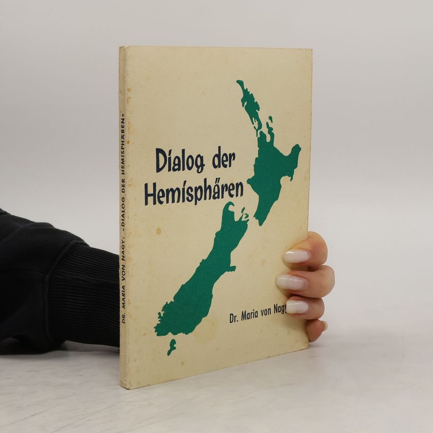 Maria von Nagy Dialog der Hemisphären