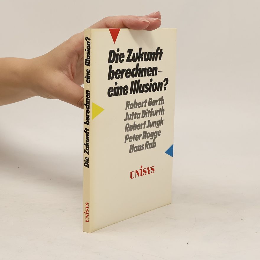 Auteurscollectief Die Zukunft berechnen eine Illusion?