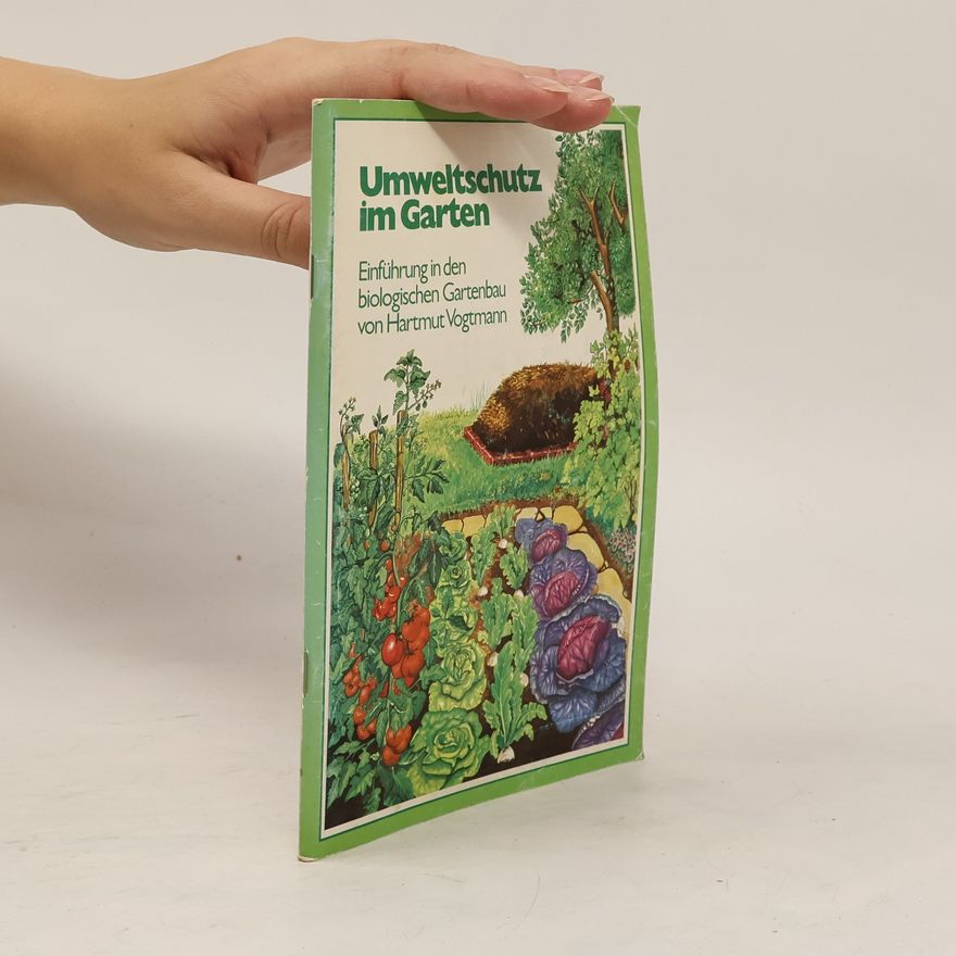 Hartmut Vogtmann Umweltschutz im Garten