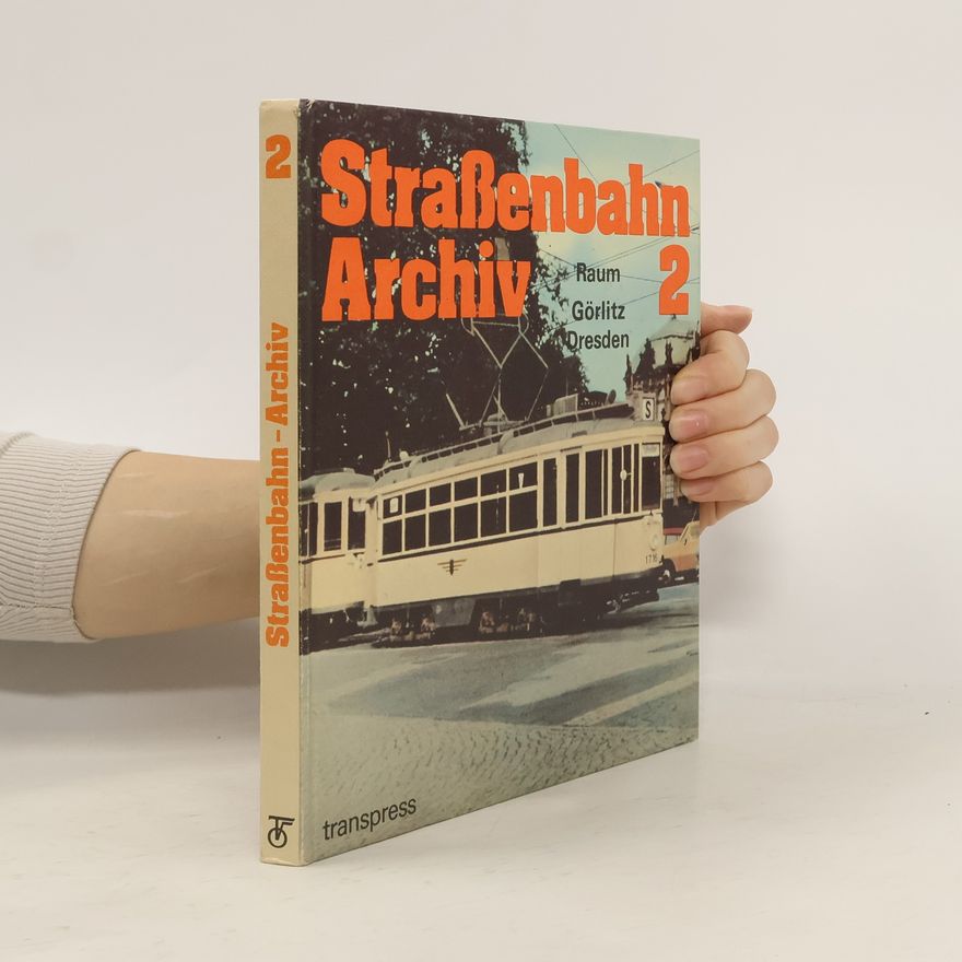 Kolektív autorov Straßenbahn Archiv 2