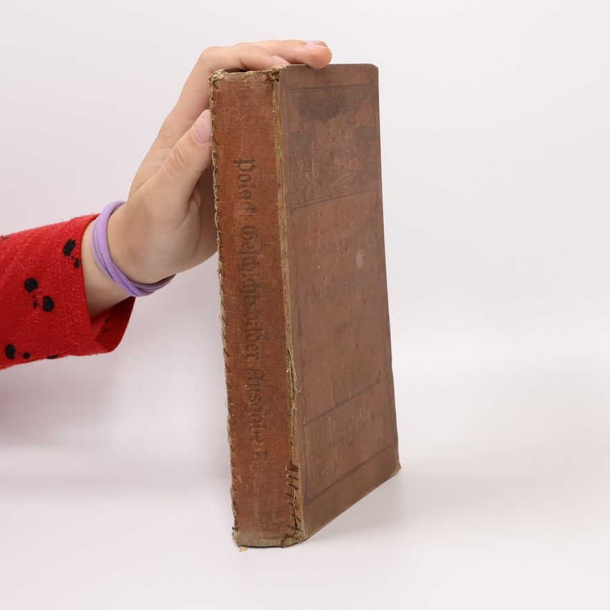 Friedrich Polack Geschichtsbilder aus der allgemeinen und vaterländischen Geschichte