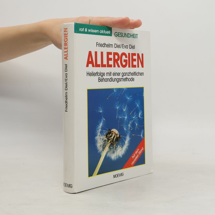 Eva Diel Allergien: Heilerfolge mit einer ganzhitlichen Behandlungsmethode